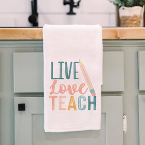 Live Love Teach Cotton Tea Towel