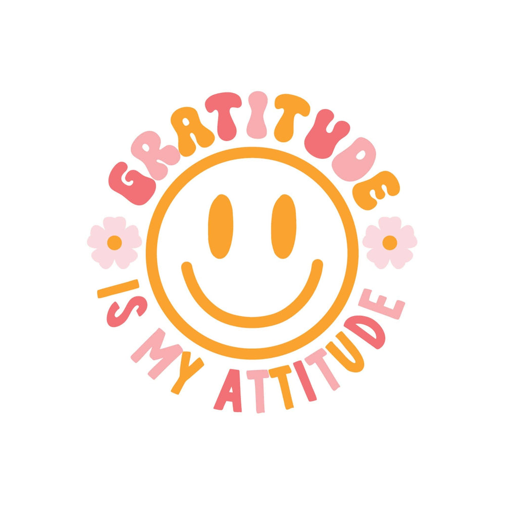 Vinyl Sticker - Gratitude is My Attitude