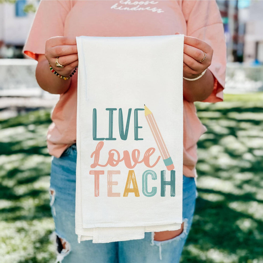 Live Love Teach Cotton Tea Towel