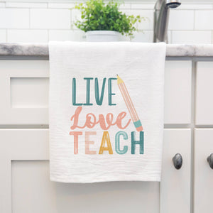 Live Love Teach Cotton Tea Towel