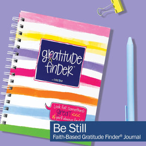 Faith-Based Gratitude Finder® Journals | Be Still