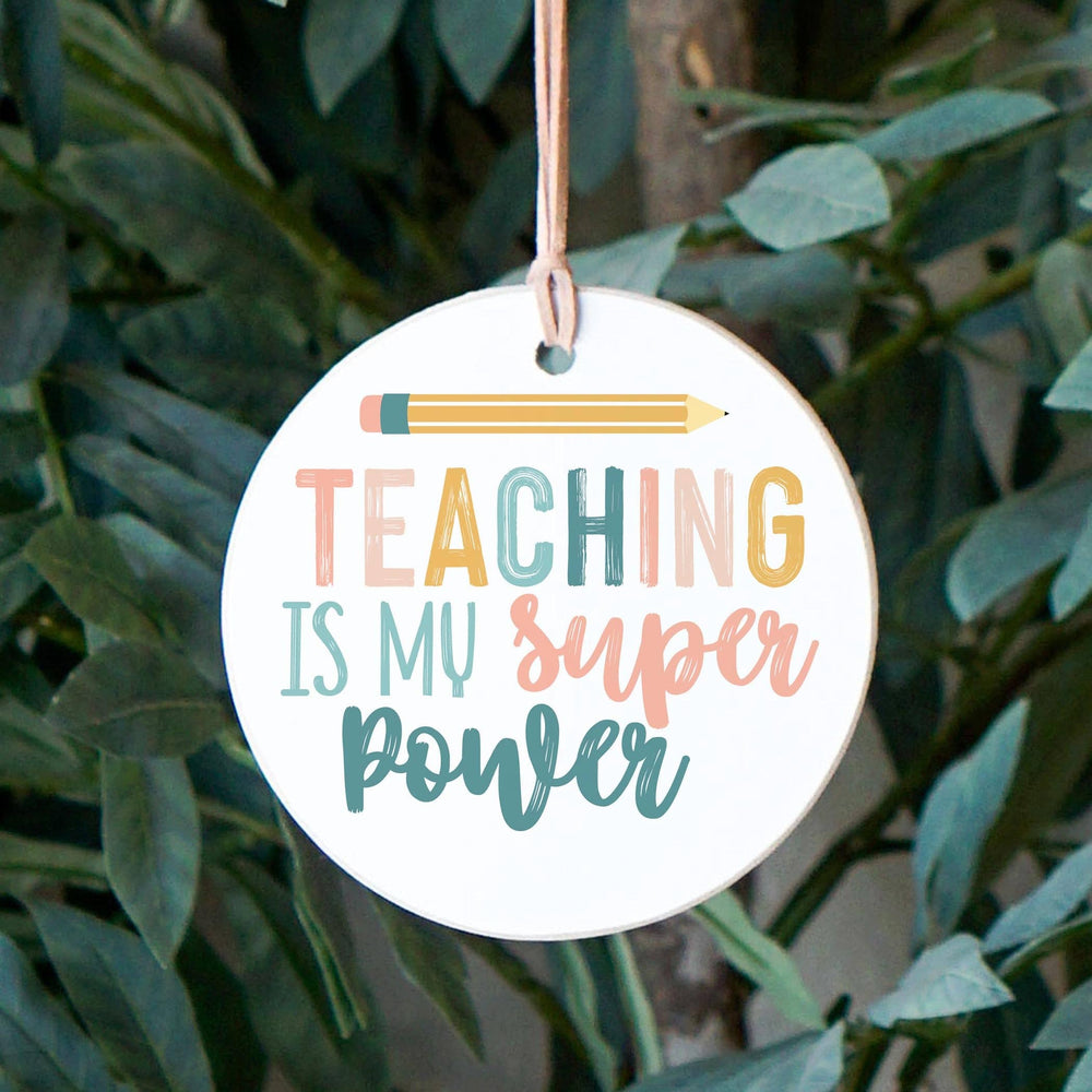 Christmas Ornament - Teaching is my Super Power