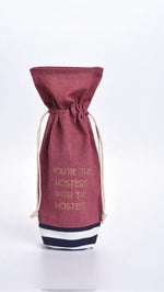 Your The Hostess With The Mostest-Wine Bag